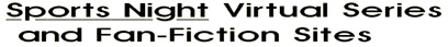 "Sports Night" Virtual Seasons and Fan-Fiction
